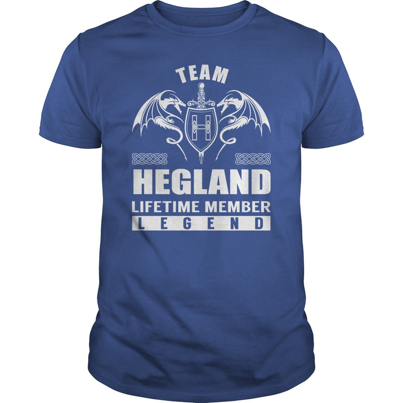 Team HEGLAND Lifetime Member Legend Name TShirts