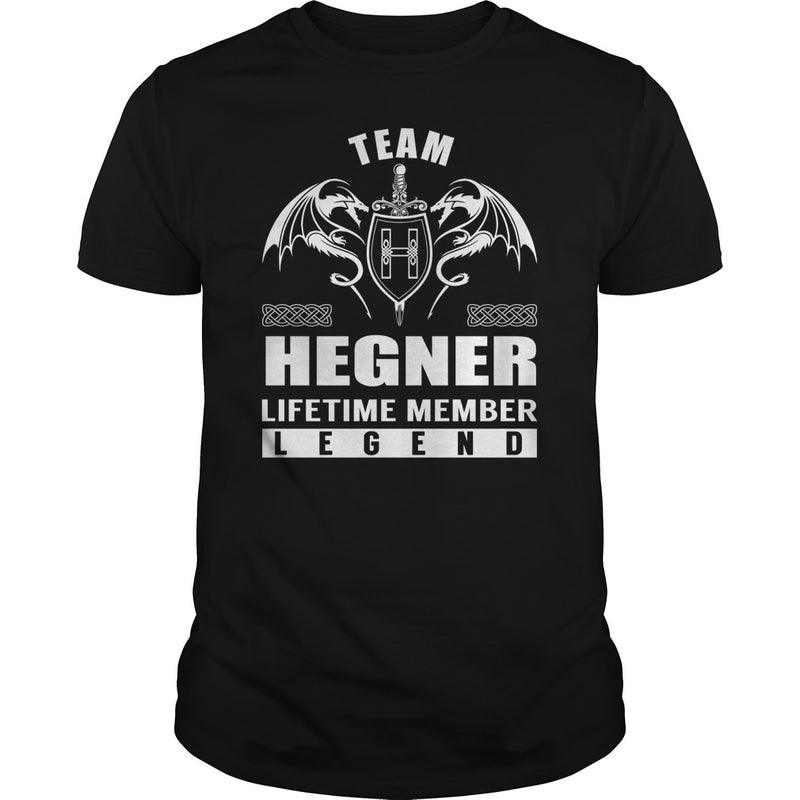 Team HEGNER Lifetime Member Legend Name TShirts