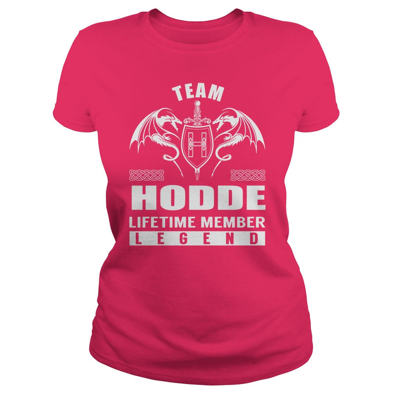 Team HODDE Lifetime Member Legend Name TShirts