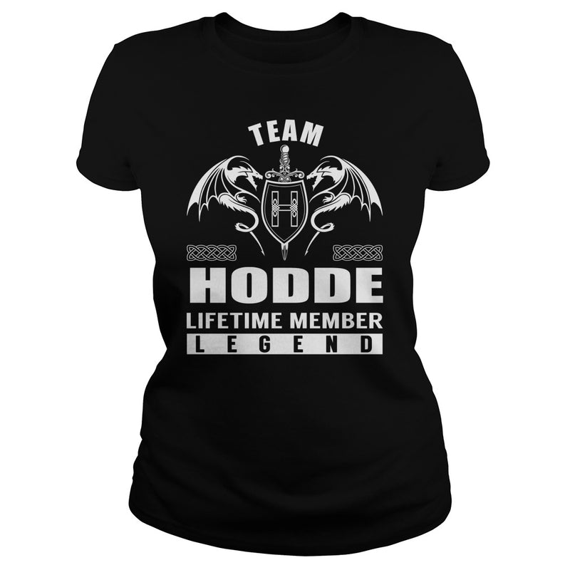 Team HODDE Lifetime Member Legend Name TShirts