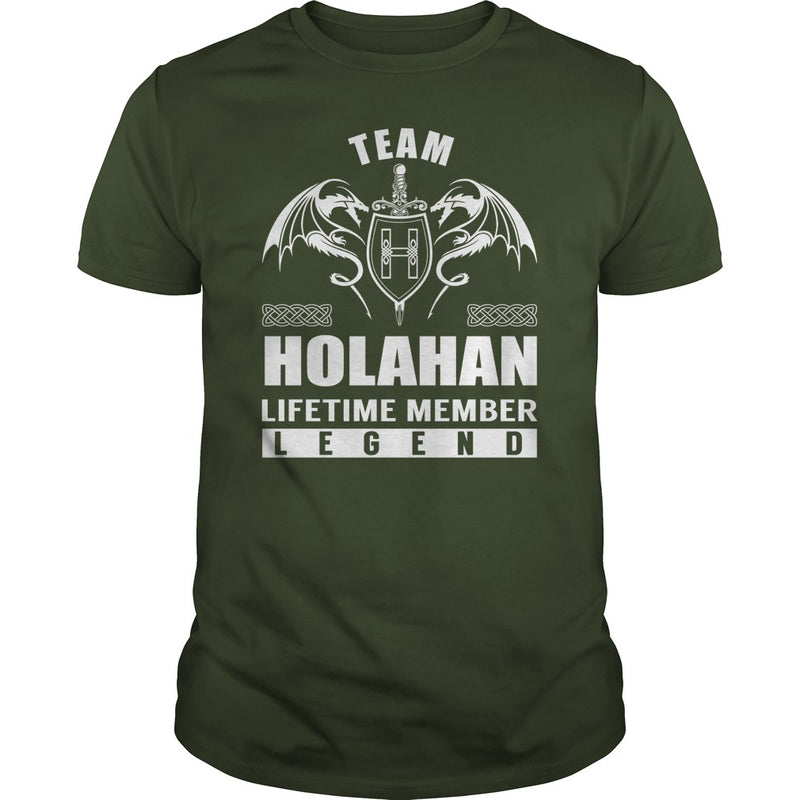 Team HOLAHAN Lifetime Member Legend Name TShirts