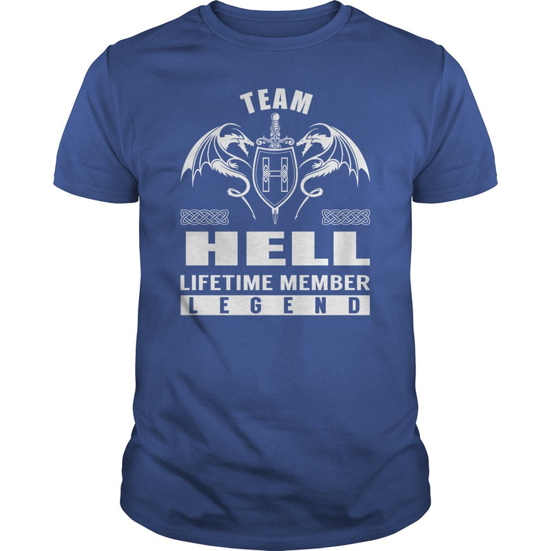 Team HELL Lifetime Member Legend Name TShirts