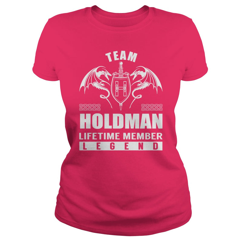 Team HOLDMAN Lifetime Member Legend Name TShirts