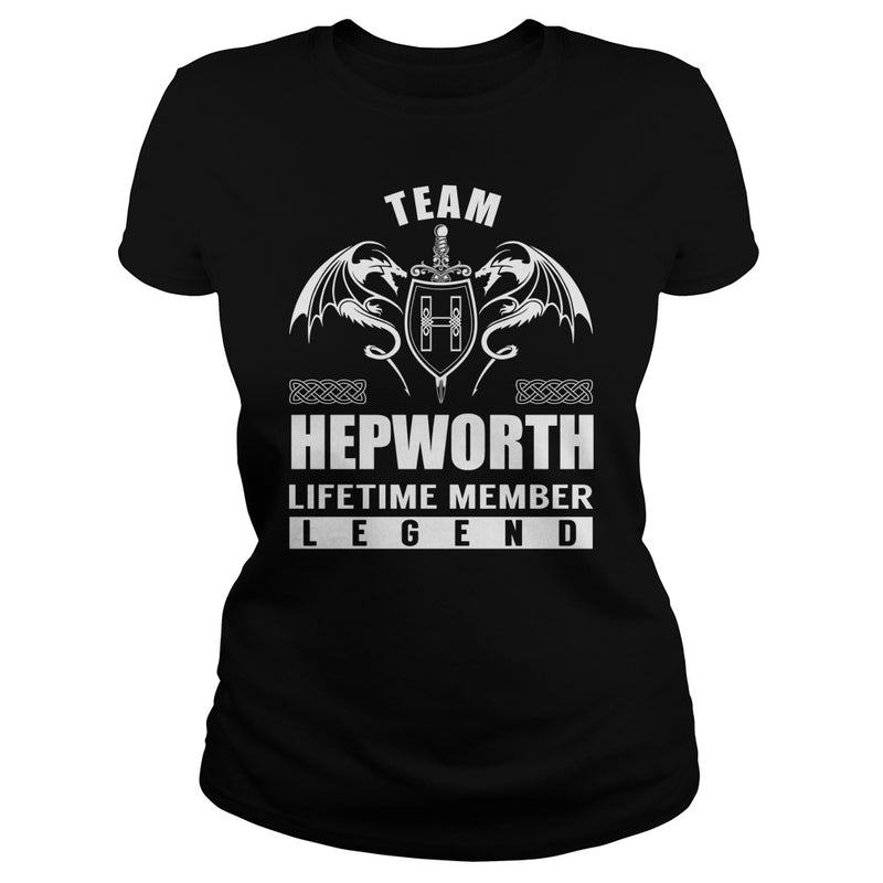 Team HEPWORTH Lifetime Member Legend Name TShirts