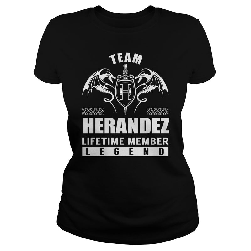 Team HERANDEZ Lifetime Member Legend Name TShirts