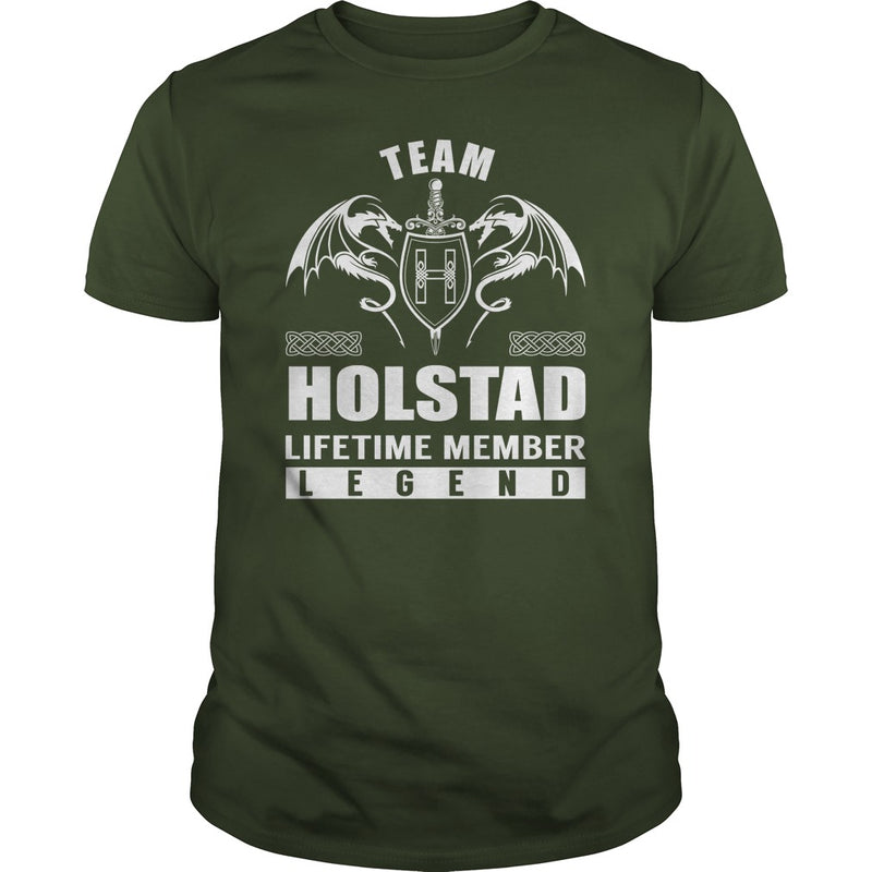 Team HOLSTAD Lifetime Member Legend Name TShirts