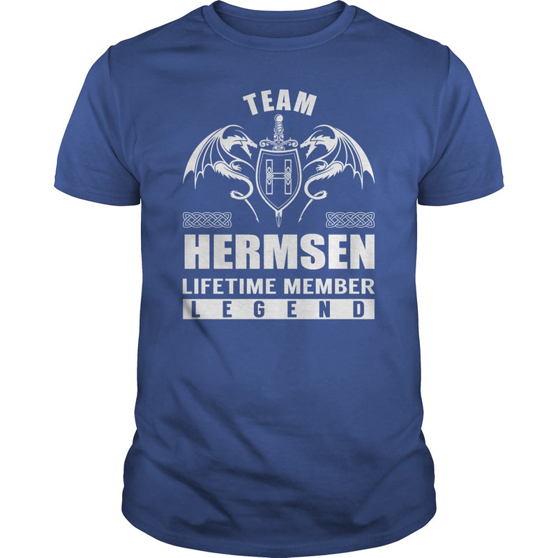 Team HERMSEN Lifetime Member Legend Name TShirts