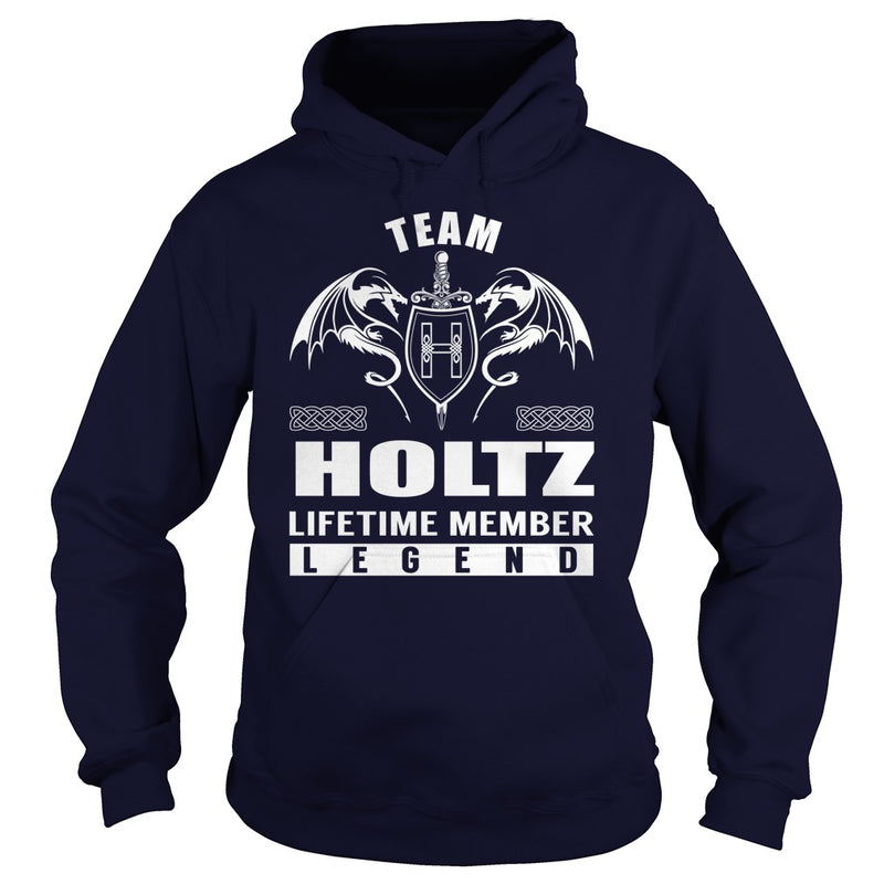 Team HOLTZ Lifetime Member Legend Name TShirts