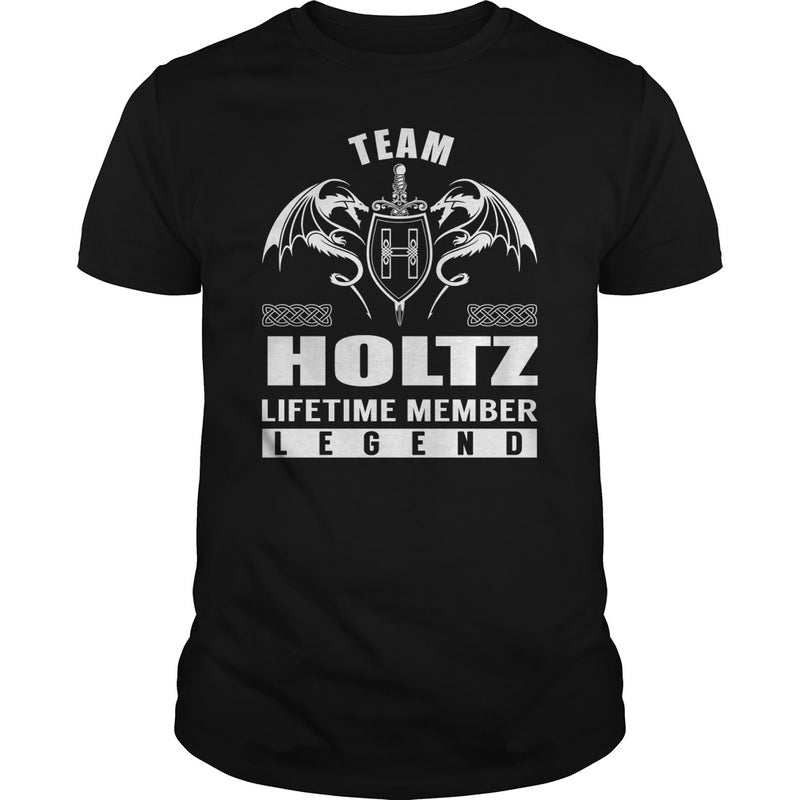 Team HOLTZ Lifetime Member Legend Name TShirts