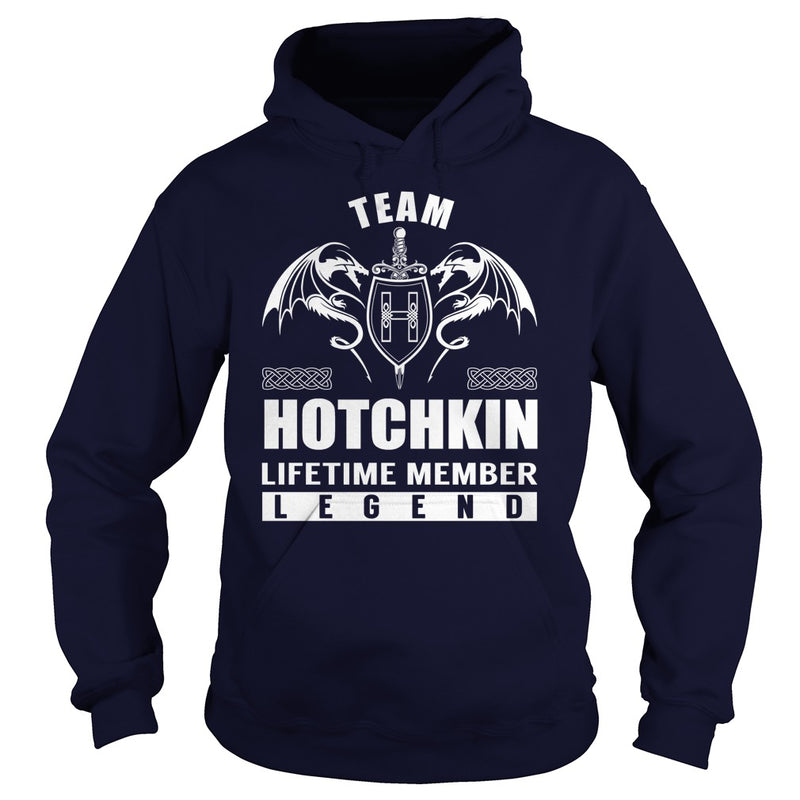Team HOTCHKIN Lifetime Member Legend Name TShirts