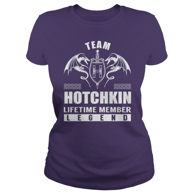 Team HOTCHKIN Lifetime Member Legend Name TShirts
