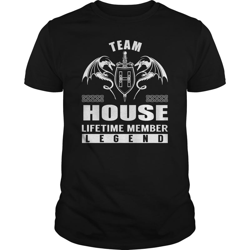 Team HOUSE Lifetime Member Legend Name TShirts