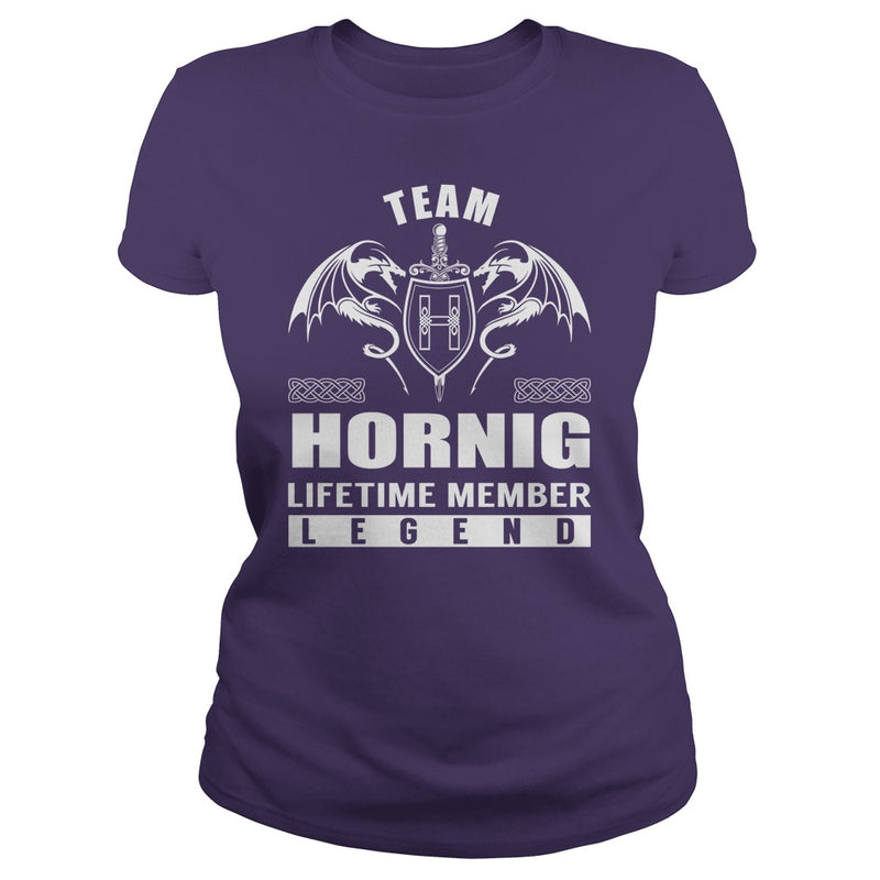 Team HORNIG Lifetime Member Legend Name TShirts