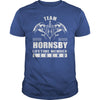 Team HORNSBY Lifetime Member Legend Name TShirts