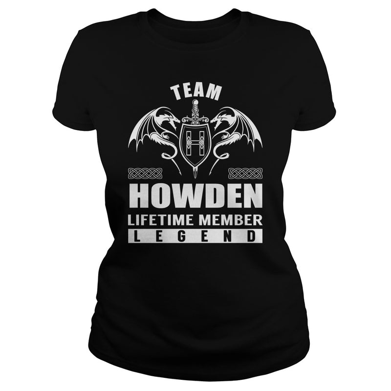 Team HOWDEN Lifetime Member Legend Name TShirts