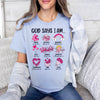GiftyGifts Valentine God Says I Am T-shirt