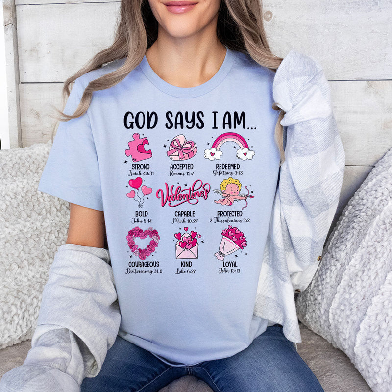 GiftyGifts Valentine God Says I Am T-shirt