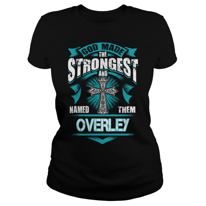 OVERLEY This Is An Amazing Thing For You. Select The Product You Want From The Menu. Never Underestimate Of A Person With OVERLEY Name. 100% Designed  Shipped  and Printed in the U.S.A.