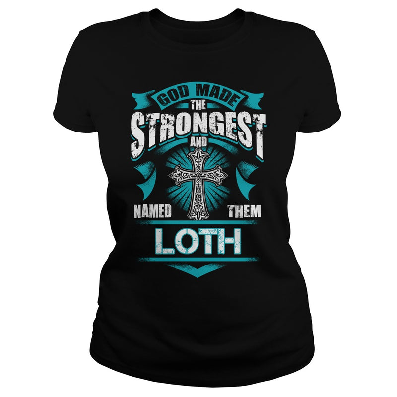 If you are a LOTH  then this shirt is for you! Whether you were born into it  or were lucky enough to marry in  show your pride by getting this shirt today. Makes a perfect gift!