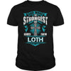 If you are a LOTH  then this shirt is for you! Whether you were born into it  or were lucky enough to marry in  show your pride by getting this shirt today. Makes a perfect gift!