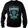 If you are a LOTH  then this shirt is for you! Whether you were born into it  or were lucky enough to marry in  show your pride by getting this shirt today. Makes a perfect gift!