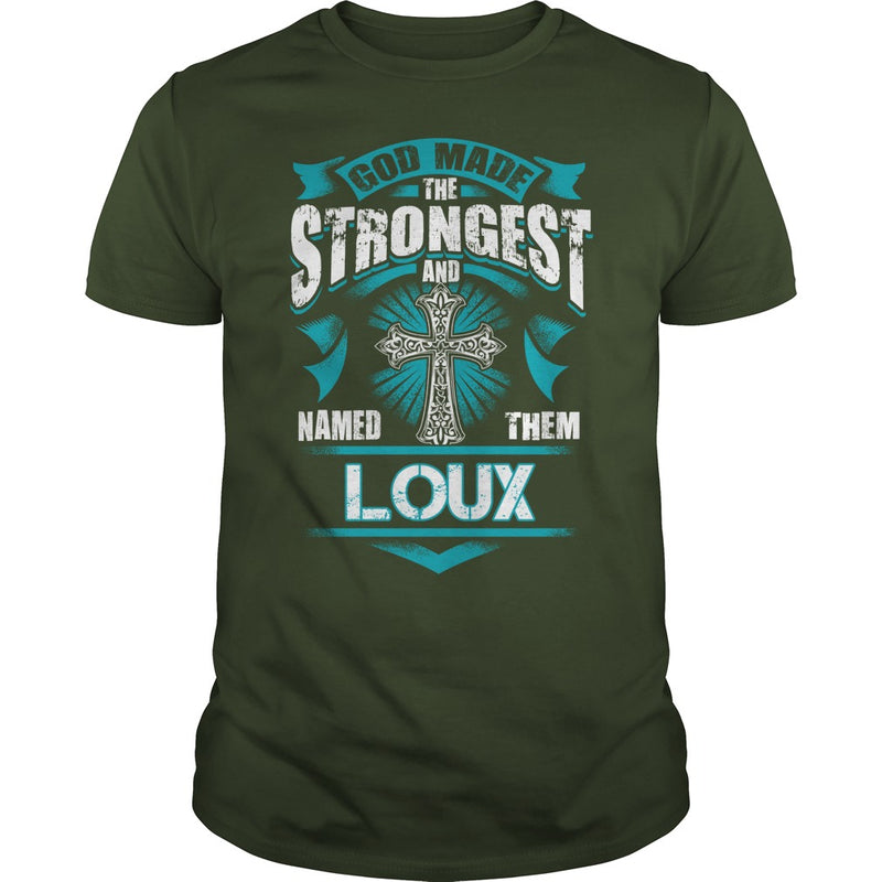 If you are a LOUX  then this shirt is for you! Whether you were born into it  or were lucky enough to marry in  show your pride by getting this shirt today. Makes a perfect gift!