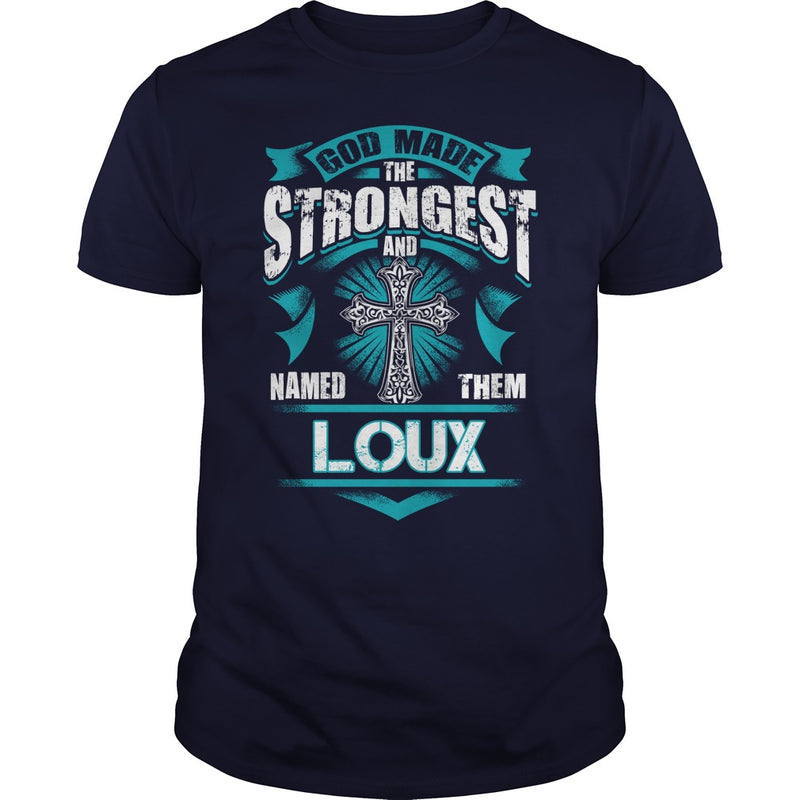 If you are a LOUX  then this shirt is for you! Whether you were born into it  or were lucky enough to marry in  show your pride by getting this shirt today. Makes a perfect gift!