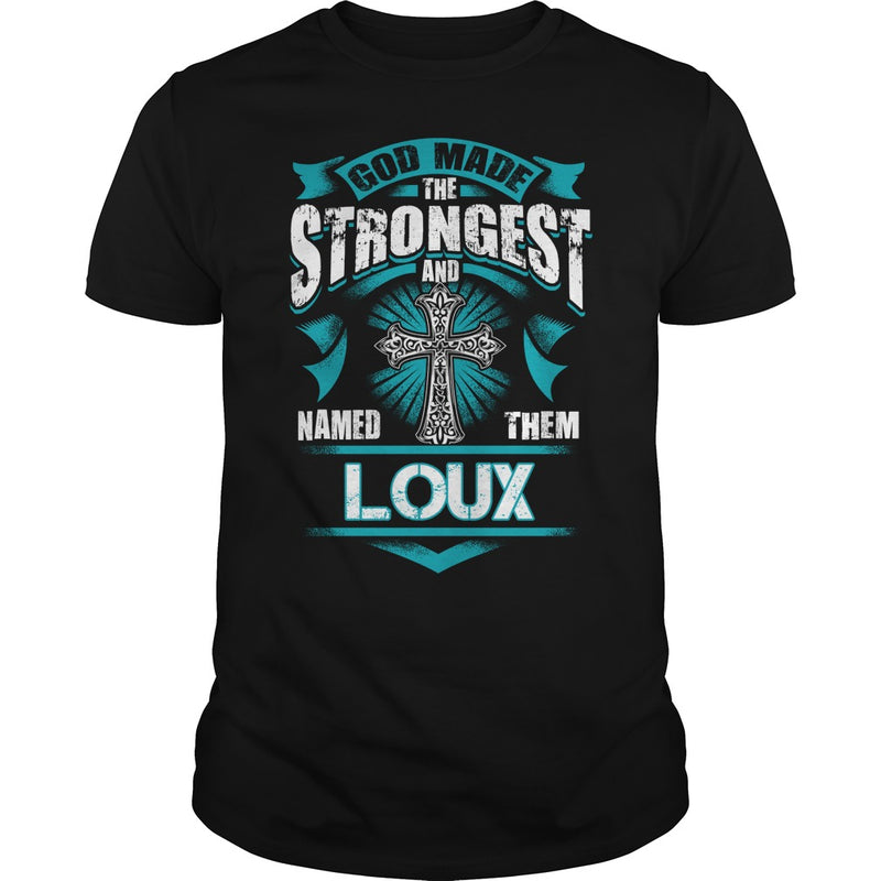 If you are a LOUX  then this shirt is for you! Whether you were born into it  or were lucky enough to marry in  show your pride by getting this shirt today. Makes a perfect gift!