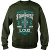 If you are a LOUX  then this shirt is for you! Whether you were born into it  or were lucky enough to marry in  show your pride by getting this shirt today. Makes a perfect gift!