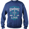If you are a LOUX  then this shirt is for you! Whether you were born into it  or were lucky enough to marry in  show your pride by getting this shirt today. Makes a perfect gift!