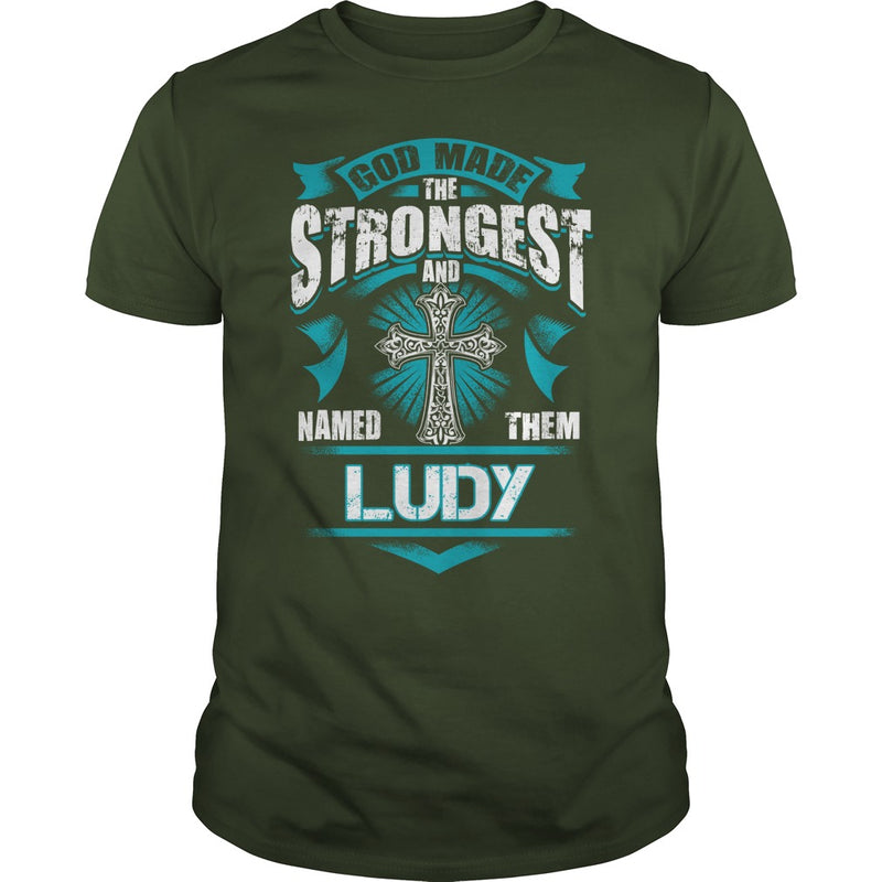 If you are a LUDY  then this shirt is for you! Whether you were born into it  or were lucky enough to marry in  show your pride by getting this shirt today. Makes a perfect gift!
