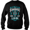 If you are a LUHN  then this shirt is for you! Whether you were born into it  or were lucky enough to marry in  show your pride by getting this shirt today. Makes a perfect gift!