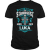 If you are a LUKA  then this shirt is for you! Whether you were born into it  or were lucky enough to marry in  show your pride by getting this shirt today. Makes a perfect gift!