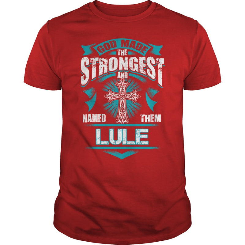 If you are a LULE  then this shirt is for you! Whether you were born into it  or were lucky enough to marry in  show your pride by getting this shirt today. Makes a perfect gift!