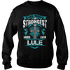 If you are a LULE  then this shirt is for you! Whether you were born into it  or were lucky enough to marry in  show your pride by getting this shirt today. Makes a perfect gift!