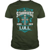 If you are a LULL  then this shirt is for you! Whether you were born into it  or were lucky enough to marry in  show your pride by getting this shirt today. Makes a perfect gift!