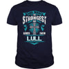 If you are a LULL  then this shirt is for you! Whether you were born into it  or were lucky enough to marry in  show your pride by getting this shirt today. Makes a perfect gift!