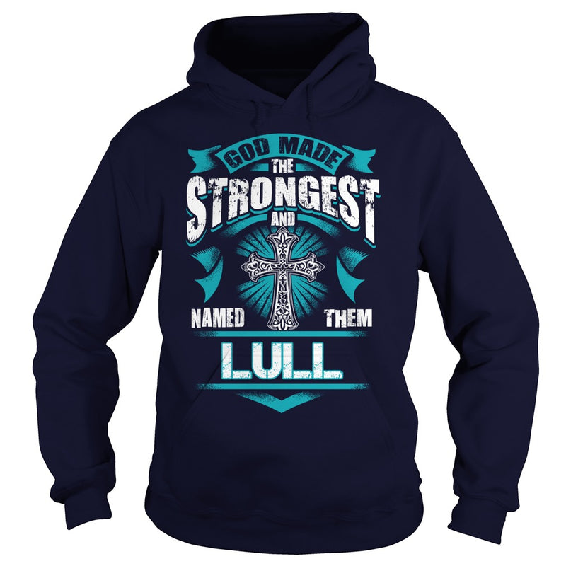 If you are a LULL  then this shirt is for you! Whether you were born into it  or were lucky enough to marry in  show your pride by getting this shirt today. Makes a perfect gift!