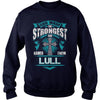 If you are a LULL  then this shirt is for you! Whether you were born into it  or were lucky enough to marry in  show your pride by getting this shirt today. Makes a perfect gift!