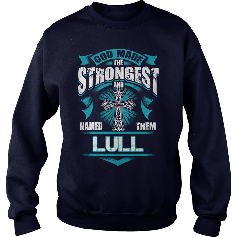 If you are a LULL  then this shirt is for you! Whether you were born into it  or were lucky enough to marry in  show your pride by getting this shirt today. Makes a perfect gift!