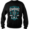 If you are a LULL  then this shirt is for you! Whether you were born into it  or were lucky enough to marry in  show your pride by getting this shirt today. Makes a perfect gift!