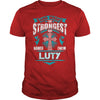 If you are a LUTY  then this shirt is for you! Whether you were born into it  or were lucky enough to marry in  show your pride by getting this shirt today. Makes a perfect gift!
