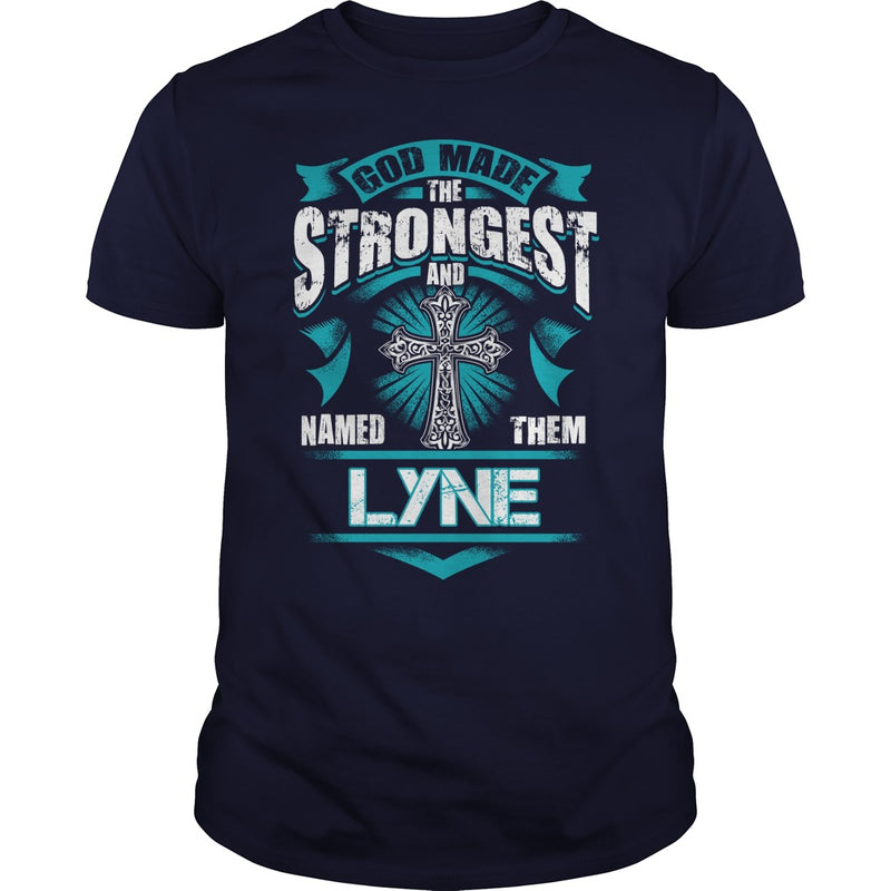 If you are a LYNE  then this shirt is for you! Whether you were born into it  or were lucky enough to marry in  show your pride by getting this shirt today. Makes a perfect gift!