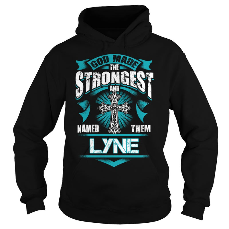 If you are a LYNE  then this shirt is for you! Whether you were born into it  or were lucky enough to marry in  show your pride by getting this shirt today. Makes a perfect gift!
