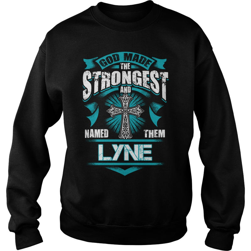 If you are a LYNE  then this shirt is for you! Whether you were born into it  or were lucky enough to marry in  show your pride by getting this shirt today. Makes a perfect gift!