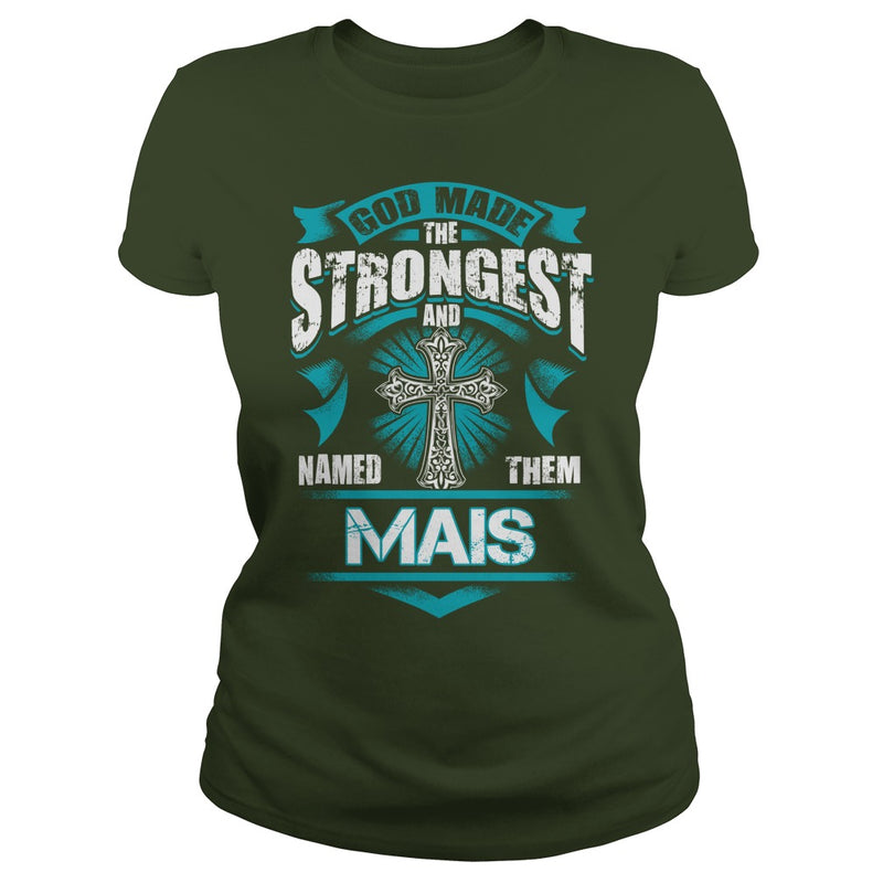 If you are a MAIS  then this shirt is for you! Whether you were born into it  or were lucky enough to marry in  show your pride by getting this shirt today. Makes a perfect gift!