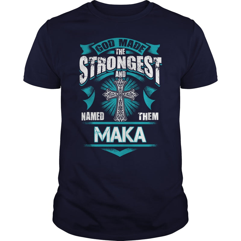 If you are a MAKA  then this shirt is for you! Whether you were born into it  or were lucky enough to marry in  show your pride by getting this shirt today. Makes a perfect gift!