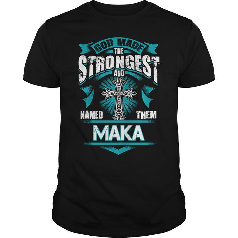 If you are a MAKA  then this shirt is for you! Whether you were born into it  or were lucky enough to marry in  show your pride by getting this shirt today. Makes a perfect gift!