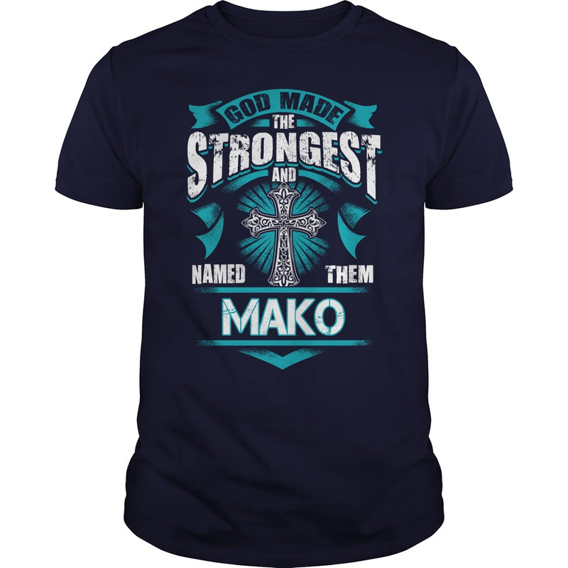 If you are a MAKO  then this shirt is for you! Whether you were born into it  or were lucky enough to marry in  show your pride by getting this shirt today. Makes a perfect gift!