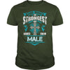 If you are a MALE  then this shirt is for you! Whether you were born into it  or were lucky enough to marry in  show your pride by getting this shirt today. Makes a perfect gift!